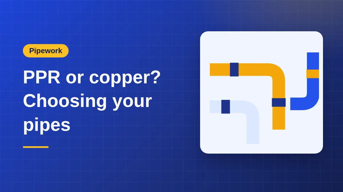 PPR, Copper or PVC? How to Choose the Right Pipes for Your Home